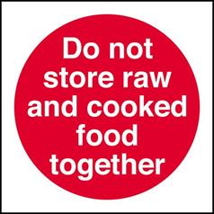 Do Not Store Raw and Cooked Food